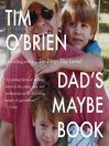 Cover image for Dad's Maybe Book